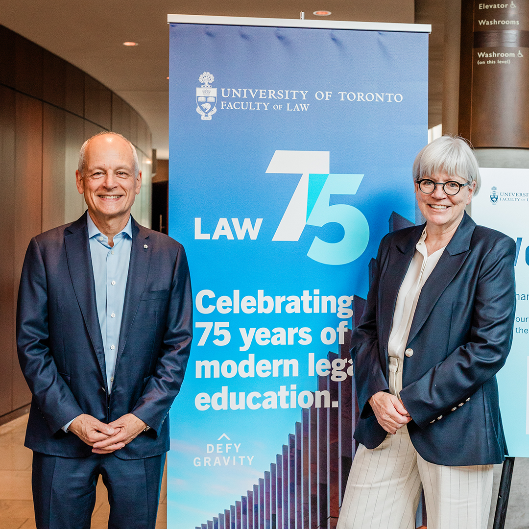 President of the University of Toronto, Meric Gertler and University Professor and Dean Jutta Brunnée
