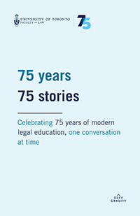 75 years, 75 stories  - Celebrating 75 years of modern legal education, one conversation at time
